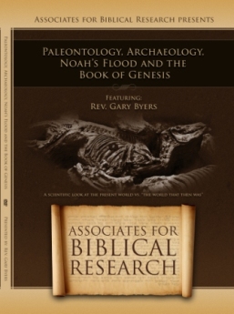 Paleontology, Archaeology, Noah's Flood and the Book of Genesis DVD