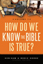 How Do We Know The Bible Is True? Vol. 1