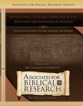 Identifying the Early Israelites in the Egyptian Archaeological Record DVD: NEW!