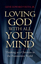 Loving God with all Your Mind
