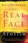 Real Face of Atheism (The)