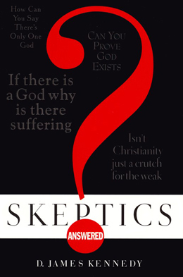 Skeptics Answered