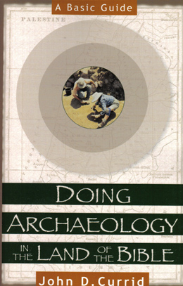 Doing Archaeology in the Land of the Bible